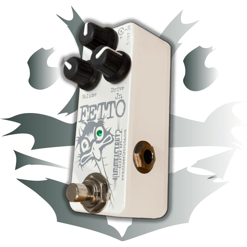 Himmelstrutz FETTO Junior—GREAT DISTORTION AT ANY VOLUME